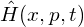 \hat{H}(x,p,t)